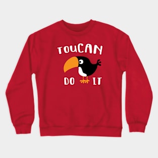 Toucan Do It Crewneck Sweatshirt